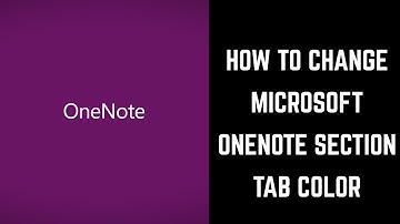 How to Change Microsoft OneNote Section Tab Color