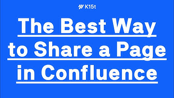 The Best Way to Share a Page in Atlassian Confluence