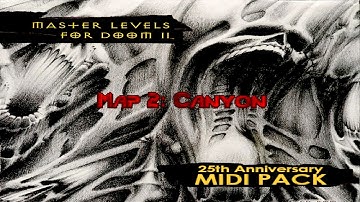 The Master Levels for Doom II - Map 2: Canyon  (UV-100%) [Crispy Doom] Midi Pack