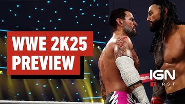 WWE 2K25 Hands-On Preview - IGN First
