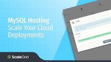 MySQL Hosting - How To Scale Your Cloud Deployments