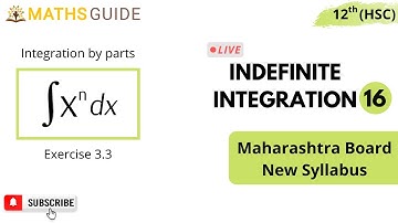 Indefinite Integration Class 12 Ex 3.3 | Integration by parts | Maths Guide