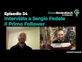 Vodcast  intervista a sergio fedele  il primo follower