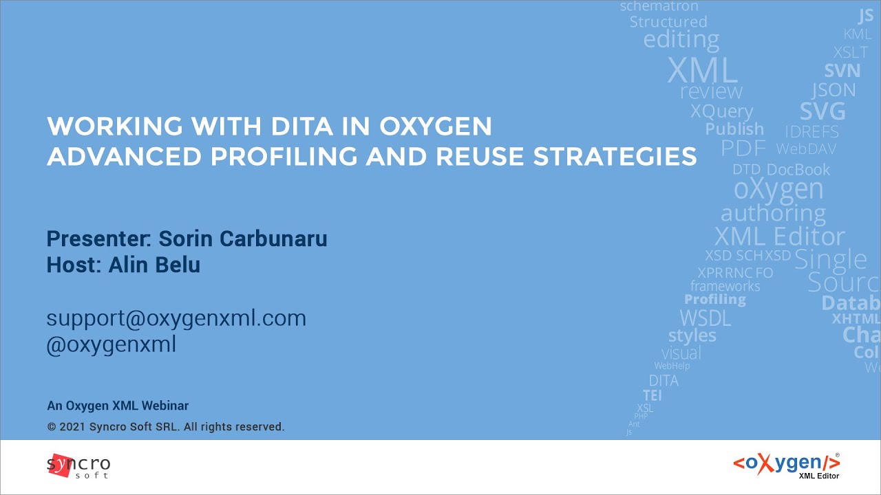 Webinar: Working with DITA in Oxygen - Advanced Profiling and Reuse Strategies