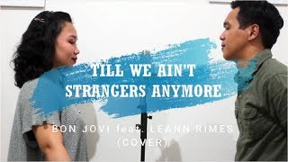 Till We Ain't Strangers Anymore - Fian Perdana feat Caecillia Devy | Bon Jovi cover