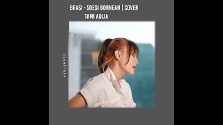 Asmalibrasi - Soegi Bornean | Cover Tami Aulia #liriklagu #shortsfeed #snapgram #shorts