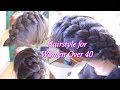 Braided Hairstyles For Women Over 40