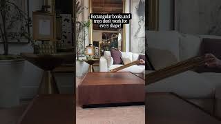 This is Why Your Coffee Table Styling Looks Bad (Easy Fix!)