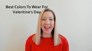 Best Color To Wear For Valentine's Day?