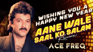 Aane Wale Saal Ko Salaam (Happy New Year 2026 Remix) | DJ Ace FreQ | Party Celebration