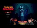 FINDING FRANKIE!! This game is a BLAST!