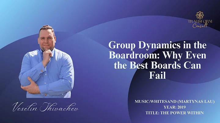 Group Dynamics in the Boardroom: Why Even the Best Boards Can Fail