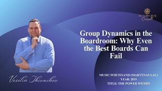 Group Dynamics in the Boardroom: Why Even the Best Boards Can Fail