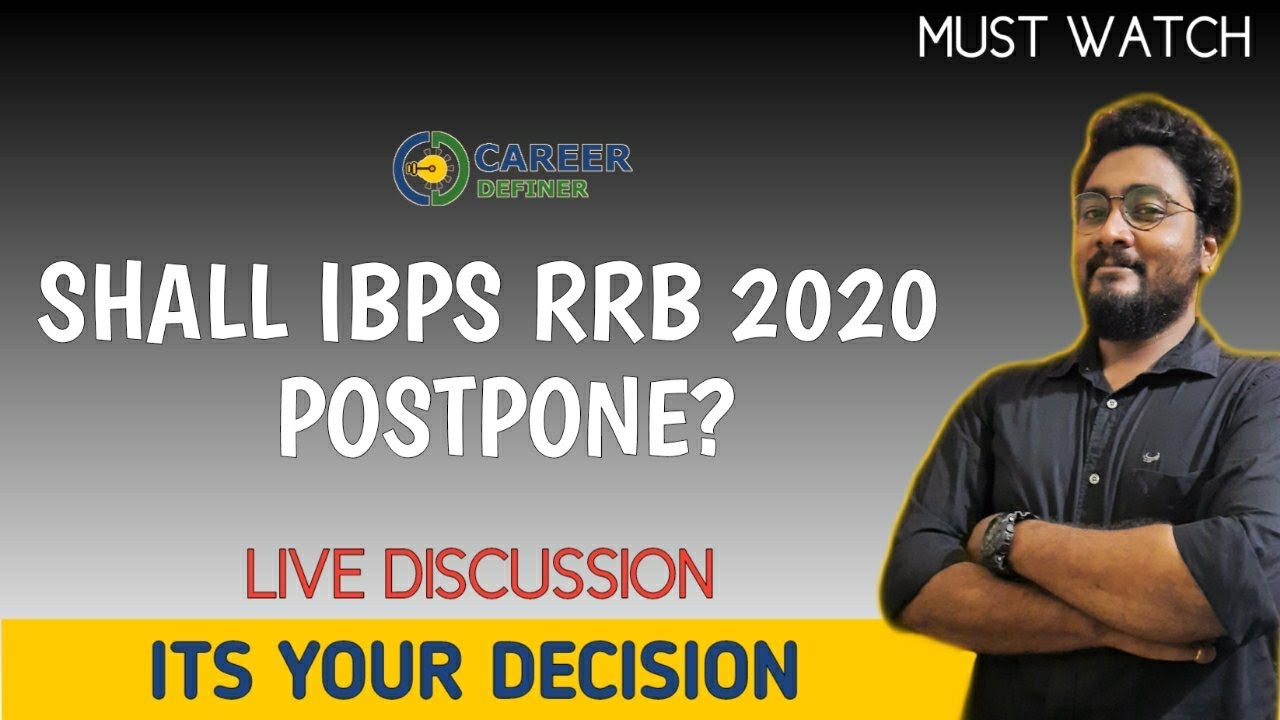 Shall IBPS RRB 2020 POSTPONE?