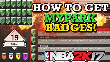 NBA 2K17 HOW TO GET MYPARK BADGES FAST!! (BEST TUTORIAL!!)