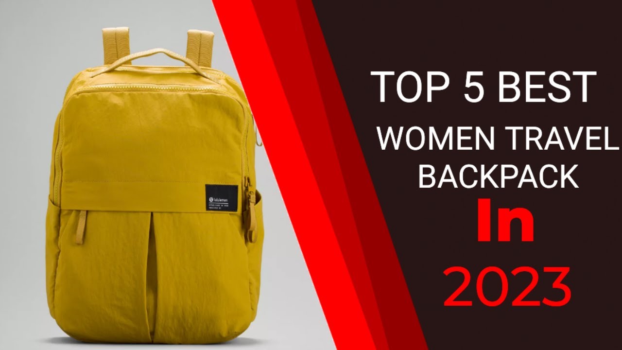 Top 5Best WOMEN TRAVEL BACKPACK In 2023💥 YouTube