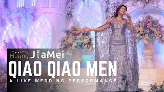 Qiao Qiao Men 《敲敲门》Huang Jia Mei || Live Wedding Performance