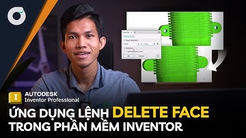 OneCADVN | Inventor Tip& Trick | Ứng dụng Delete Face trong phần mềm Inventor