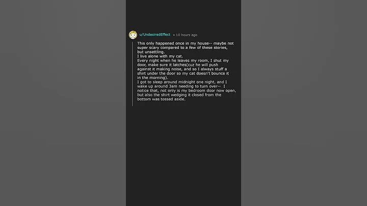 What is the scariest, strangest, most unexplainable thing that has happened to you while home alone?