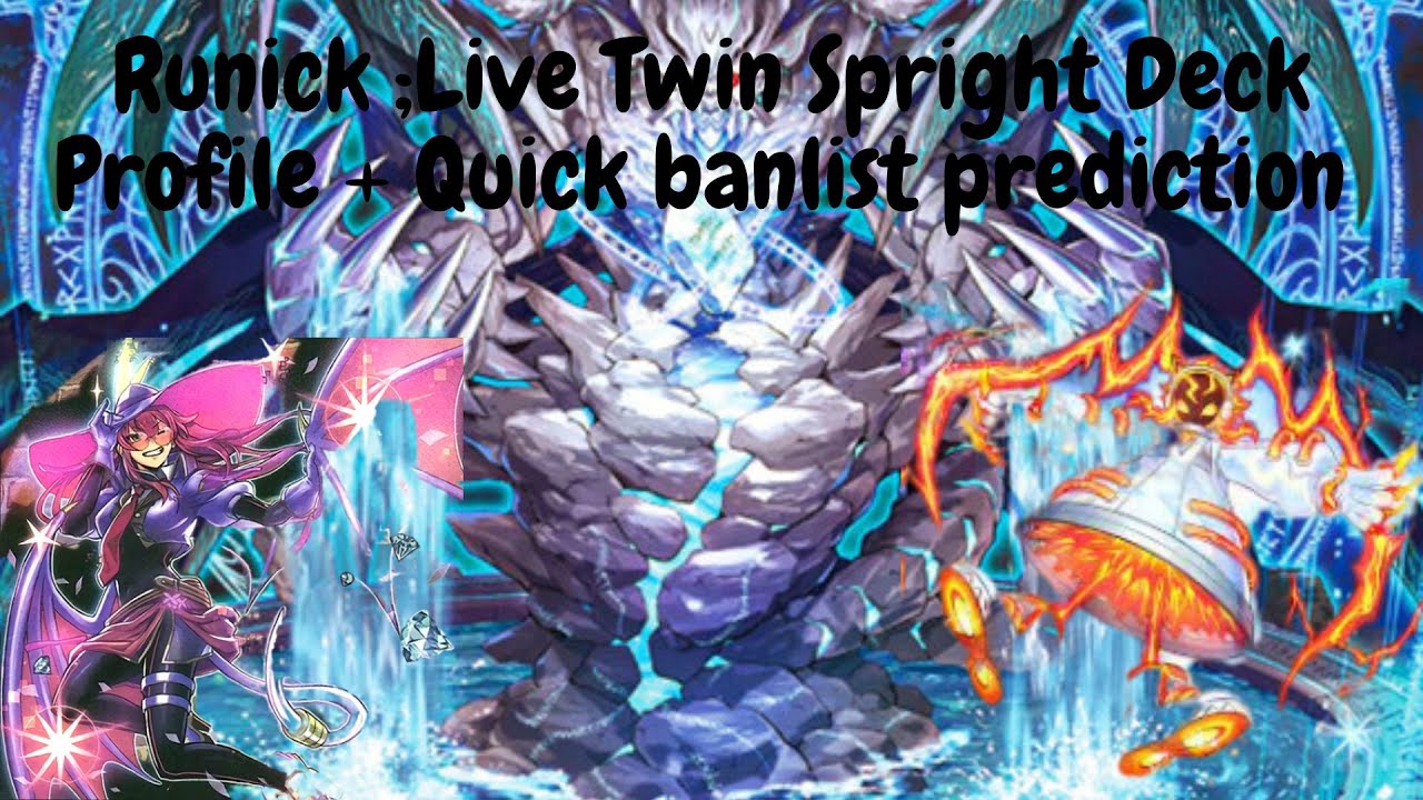 Runic Spright Runick Spright Live Twins Deck Profile + Quick Banlist Prediction - YouTube