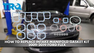 How to Replace Intake Manifold Gasket Kit 2009-2019 Ford Flex