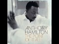 Anthony Hamilton- Her Heart