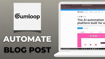 How to Automate Blog Posting with Gumloop 2025 Guide