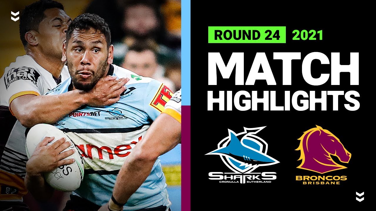 Sharks v Broncos Match Highlights Round 24, 2021 Telstra Premiership NRL