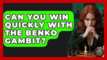 Can You Win Quickly With The Benko Gambit? - The Chess Codex