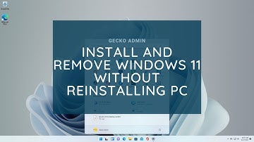Windows 11: Install And Remove From Windows 10 Without Reinstalling Your PC