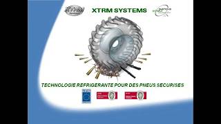 Présentation Xtrm Systems Fabricant Anti Crevaison