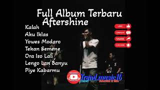 Aftershine Full Album #Kalah #akuiklas  #yowesmodaro