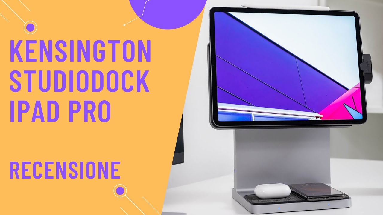 Kensington StudioDock iPad Pro recensione - YouTube