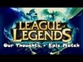 League of legends  our thoughts  epic match sona