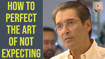 How To Perfect the Art of Not Expecting — Francis Lucille Interview by Iain McNay for Conscious TV