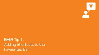EMiR Tip 1:  Add Shortcuts to the Favourite Bar