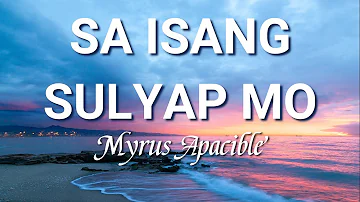 Sa Isang Sulyap Mo -Lyrics- |  Myrus Ramirez