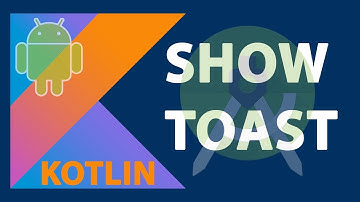 Create a Simple Button and Show a Toast on it using Kotlin