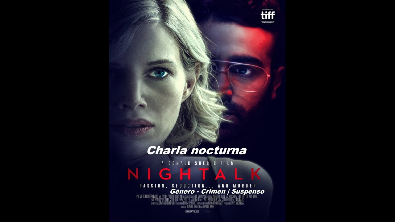 Charla nocturna ( Nightalk ) 2023 - Trailer Pelicula - YouTube