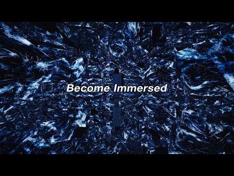 Become Immersed | Concept