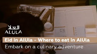Eid in AlUla - Where to eat in AlUla