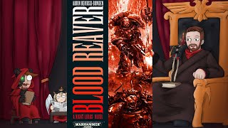 BLOOD REAVER - Warhammer 40k Book Review & Discussion BLOOD REAVER - Warhammer 40k Book Review & Discussion