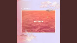 Holy Forever (Instrumental) - Uriel Vega