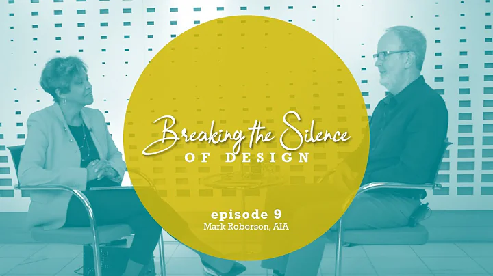 Breaking the Silence of Design Episode 9 with Mark...