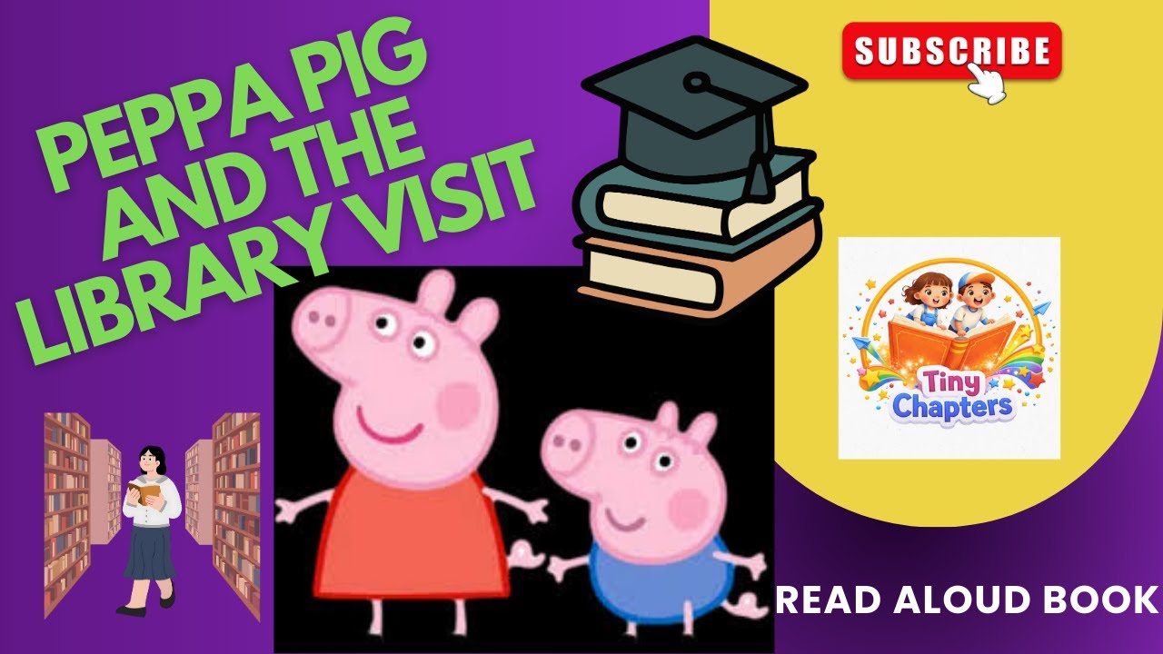 Peppa Pig  Read Aloud Story For Kids | Peppa Pig And The Library visit | Motivational Story