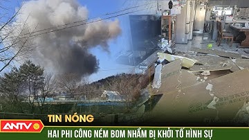 Hàn Quốc bắt khẩn cấp hai phi công ném nhầm bom vào khu dân cư | ANTV