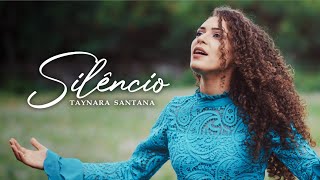 Silêncio - Taynara Santana | CLIPE OFICIAL chords