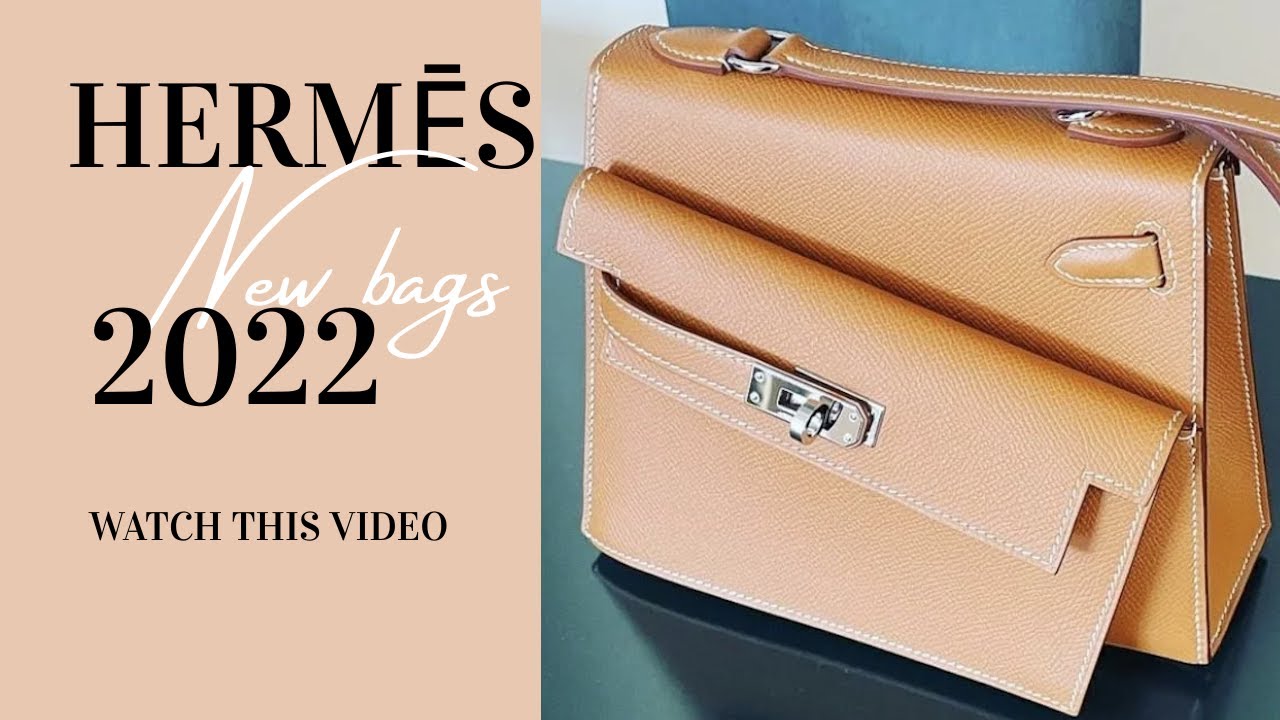 Hermes new bags 2022 - 2023 / New kelly bag