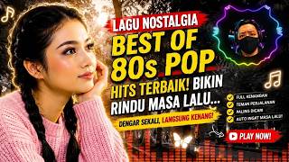 FULL ALBUM YANG SELALU DINANTI PECINTA NOSTALGIA
