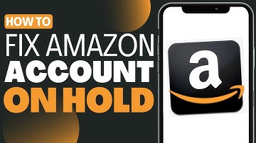How To Fix Amazon Account on Hold - Full Guide 2023